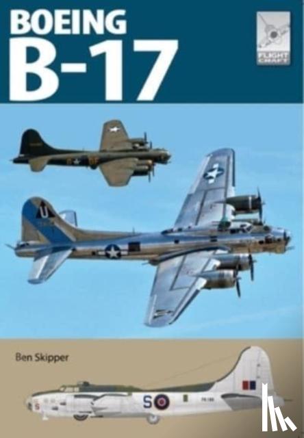 Skipper, Ben - Flight Craft 27: The Boeing B-17