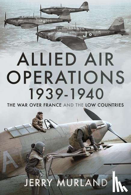 Murland, Jerry - Allied Air Operations 1939 1940
