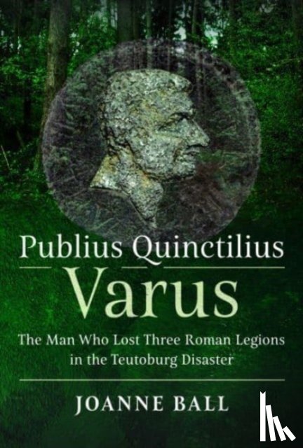 Ball, Joanne - Publius Quinctilius Varus