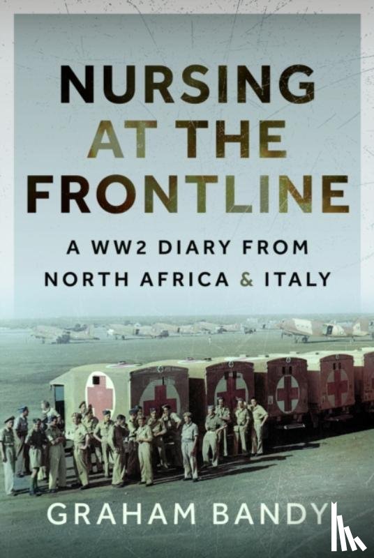 Bandy, Graham - Nursing at the Frontline