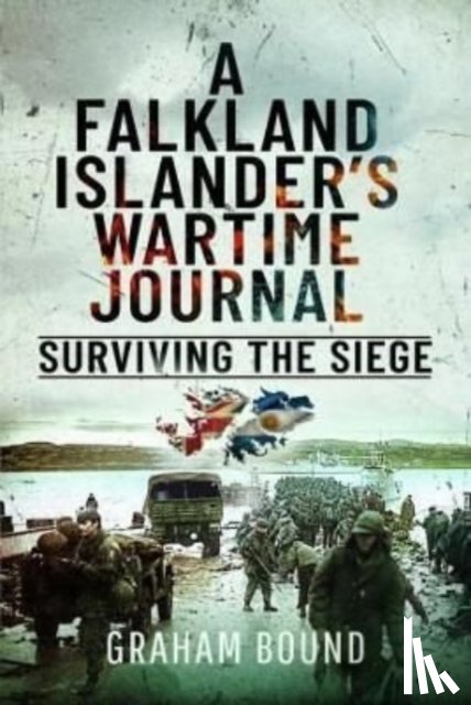 Bound, Graham - A Falkland Islander s Wartime Journal