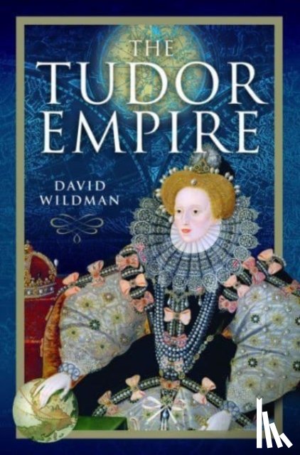 Wildman, David - The Tudor Empire
