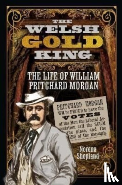 Shopland, Norena - The Welsh Gold King