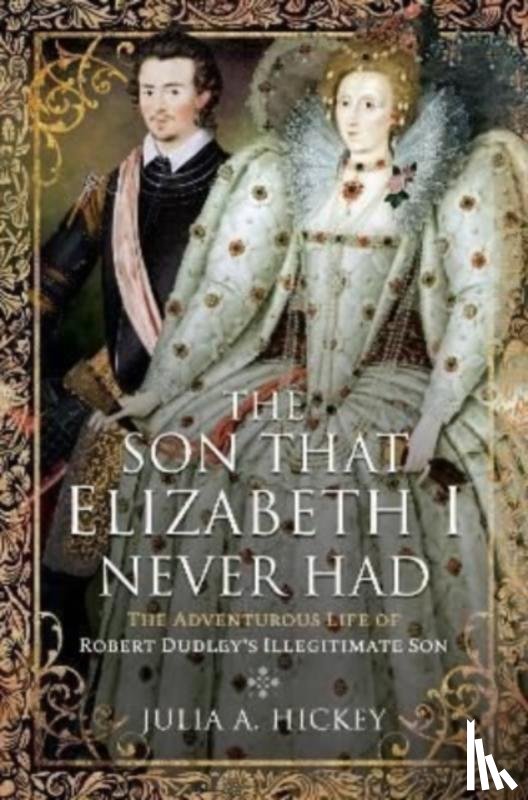 Hickey, Julia A - The Son that Elizabeth I Never Had