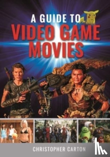 Carton, Christopher - A Guide to Video Game Movies