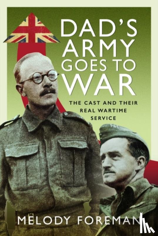 Foreman, Melody - Dad’s Army Goes to War