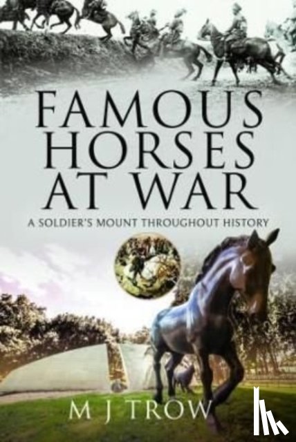 Trow, M J - Famous Horses at War