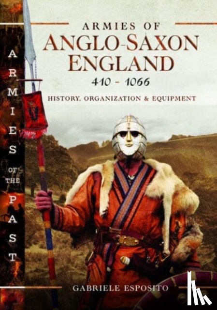 Esposito, Gabriele - Armies of Anglo-Saxon England 410-1066