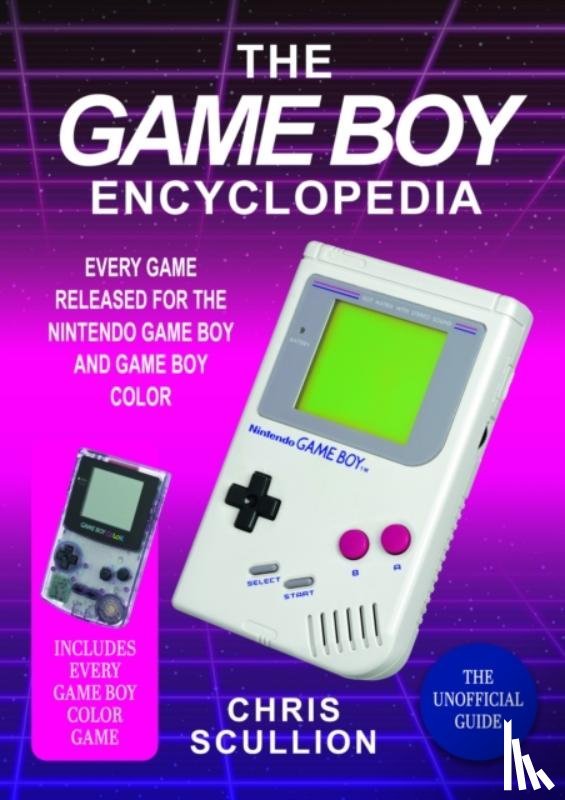 Scullion, Chris - The Game Boy Encyclopedia