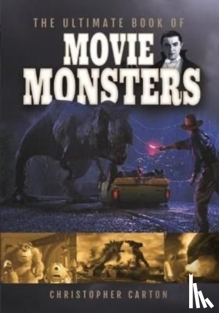 Carton, Christopher - The Ultimate Book of Movie Monsters