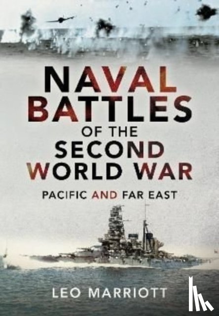 Marriott, Leo - Naval Battles of the Second World War