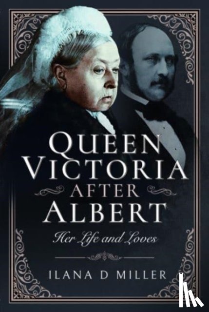 Miller, Ilana D - Queen Victoria After Albert
