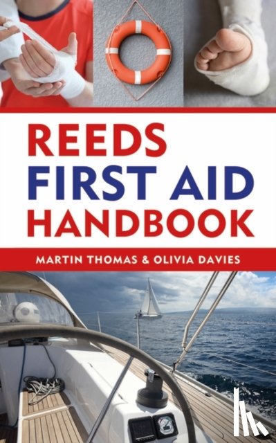 Thomas, Martin, Davies, Dr Olivia - Reeds First Aid Handbook