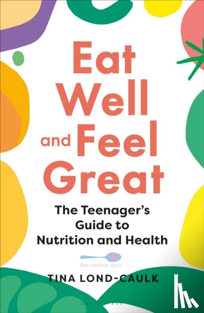 Lond-Caulk, Tina - Eat Well and Feel Great
