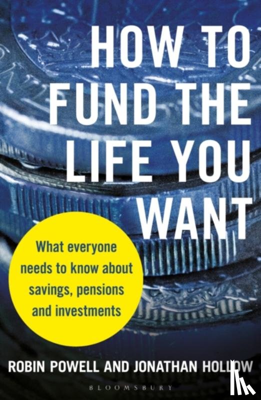 Powell, Robin, Hollow, Jonathan - How to Fund the Life You Want