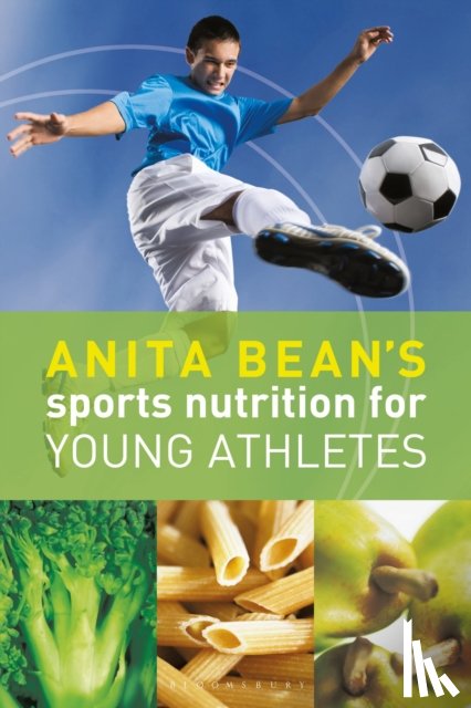 Bean, Anita - Anita Bean's Sports Nutrition for Young Athletes