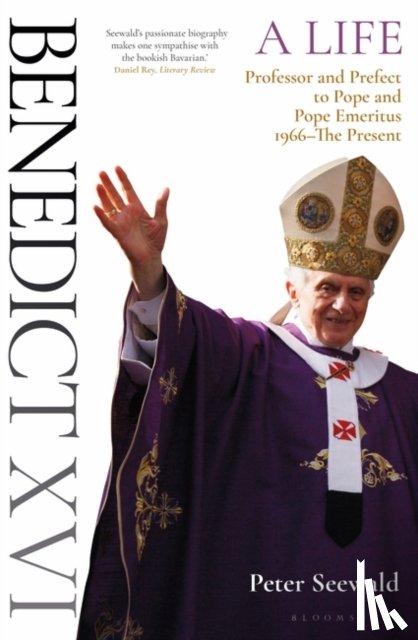 Seewald, Peter - Benedict XVI: A Life Volume Two