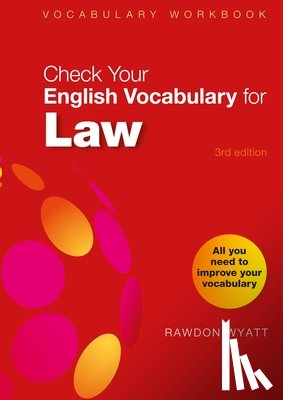 Wyatt, Rawdon - Check Your English Vocabulary for Law