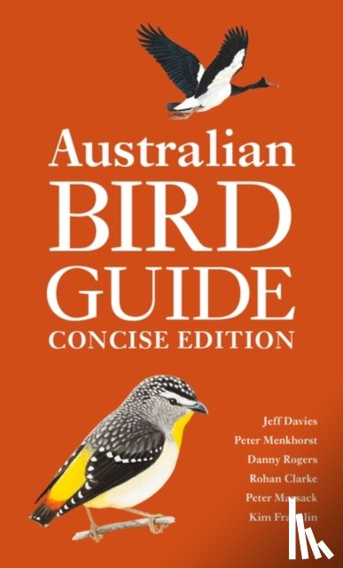 Menkhorst, Peter, Rogers, Danny, Clarke, Rohan - Australian Bird Guide