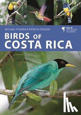 Fogden, Michael, Fogden, Patricia - Birds of Costa Rica