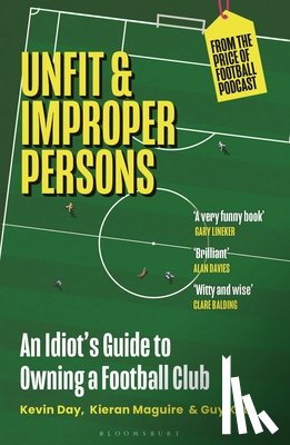 Day, Kevin, Maguire, Kieran, Kilty, Guy - Unfit and Improper Persons