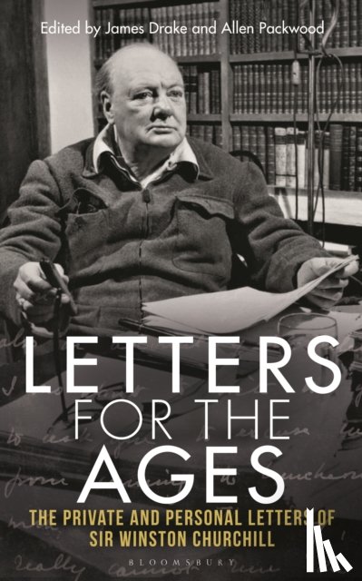 Churchill, Sir Sir Winston S. - Letters for the Ages Winston Churchill