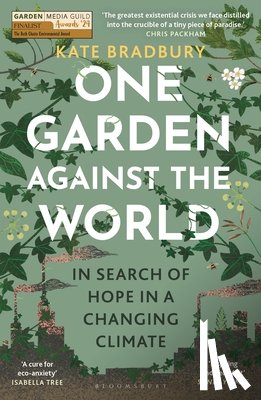 Bradbury, Kate - One Garden Against the World