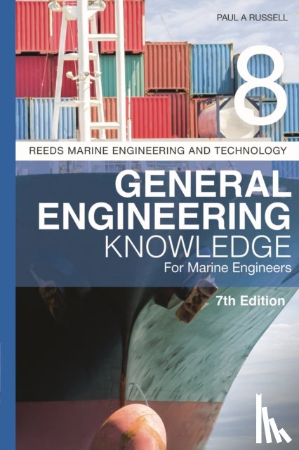 Russell, Paul Anthony - Reeds Vol 8: General Engineering Knowledge for Marine Engineers