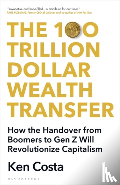 Costa, Ken - The 100 Trillion Dollar Wealth Transfer
