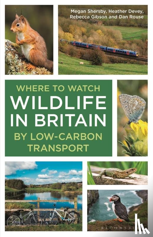 Shersby, Megan, Devey, Heather, Gibson, Rebecca, Rouse, Dan - Where to Watch Wildlife in Britain