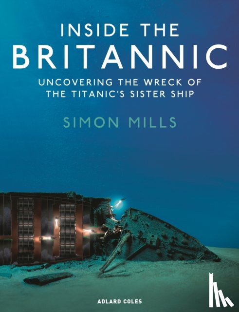 Mills, Simon - Inside the Britannic