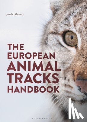 Grolms, Joscha - The European Animal Tracks Handbook