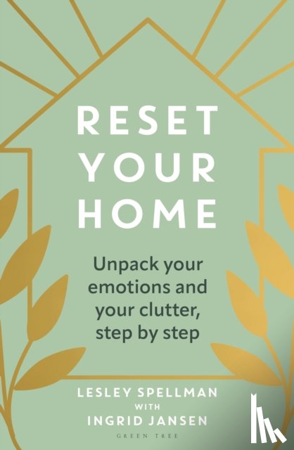 Spellman, Lesley, Jansen, Ingrid - Reset Your Home