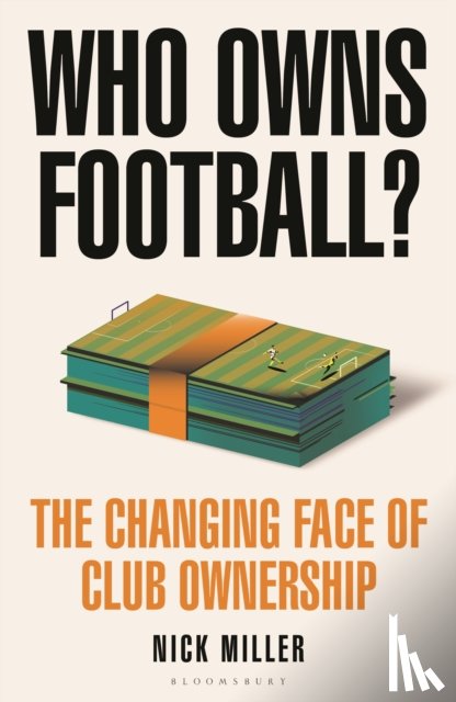 Miller, Nick - Who Owns Football?