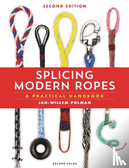 Polman, Jan-Willem - Splicing Modern Ropes 2nd edition