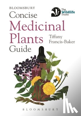 Francis-Baker, Tiffany - Concise Medicinal Plants Guide