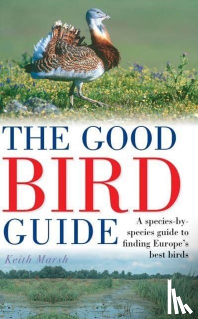 Marsh, Keith - The Good Bird Guide
