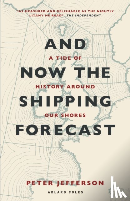 Jefferson, Peter - And Now The Shipping Forecast