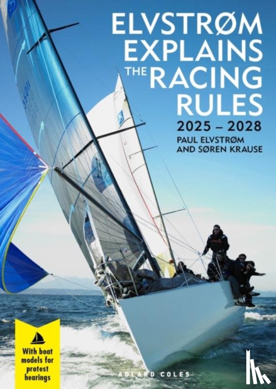 Elvstrom, Paul, Krause, Soren - Elvstrøm Explains the Racing Rules
