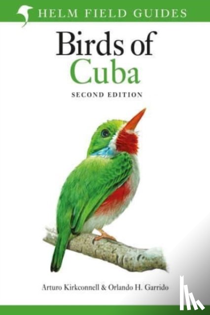 Kirkconnell, Arturo, Garrido, Orlando H. - Field Guide to the Birds of Cuba