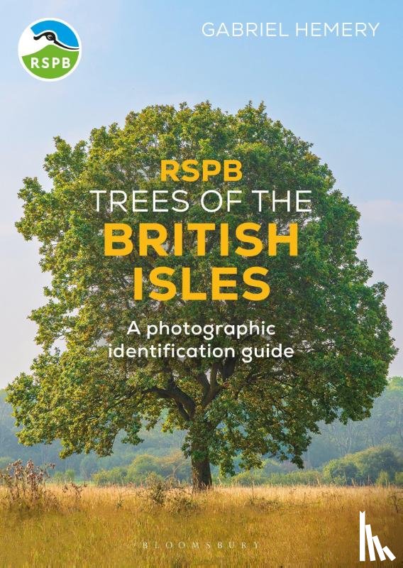 Hemery, Gabriel - RSPB Trees of the British Isles