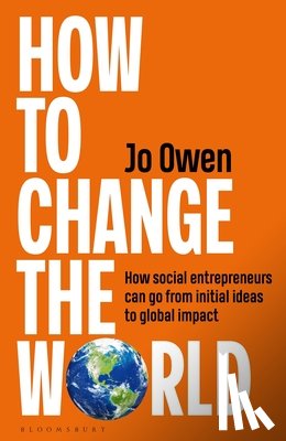 Owen, Jo - How to Change the World