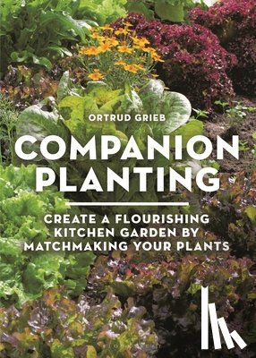Grieb, Ortrud - Companion Planting