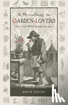 Squire, David - A Miscellany for Garden-Lovers
