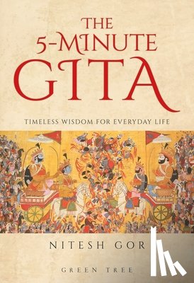 Gor, Nitesh - The 5-minute Gita