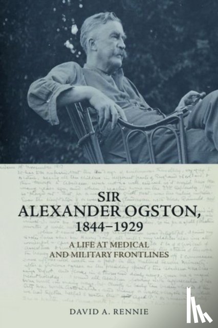 Rennie, David A. (Honorary Research Fellow - Sir Alexander Ogston, 1844-1929