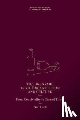 Lock, Pam (Senior Lecturer - The Drunkard in Victorian Fiction and Culture