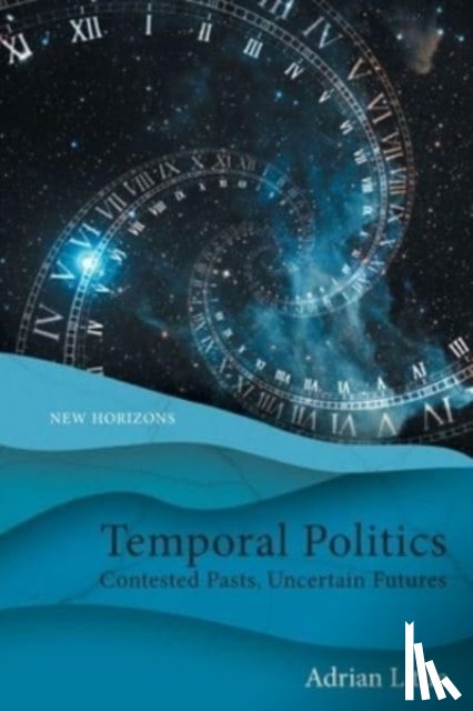 Little, Adrian (Professor of Political Theory - Temporal Politics