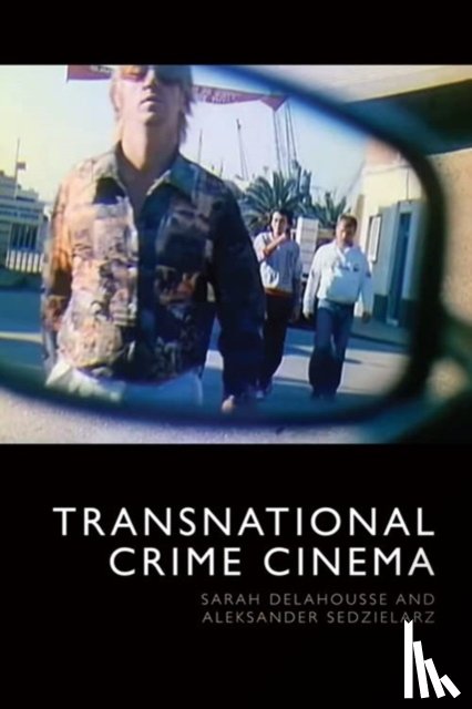  - Transnational Crime Cinema
