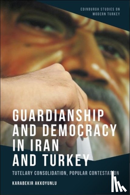 Akkoyunlu, Karabekir (Lecturer of Politics and International Studies - Guardianship and Democracy in Iran and Turkey